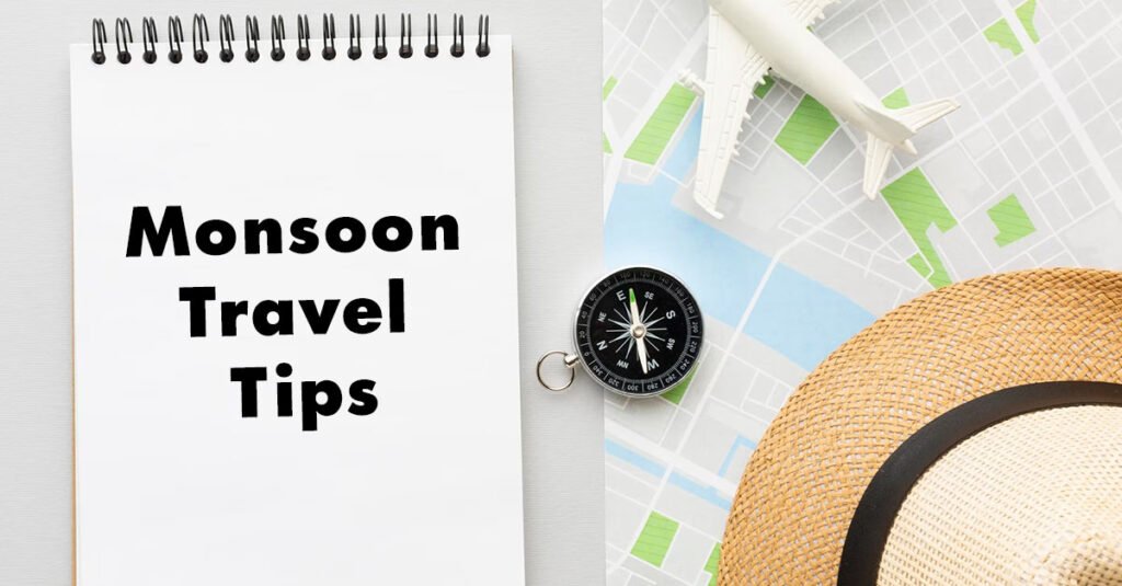 Monsoon Travel Tips