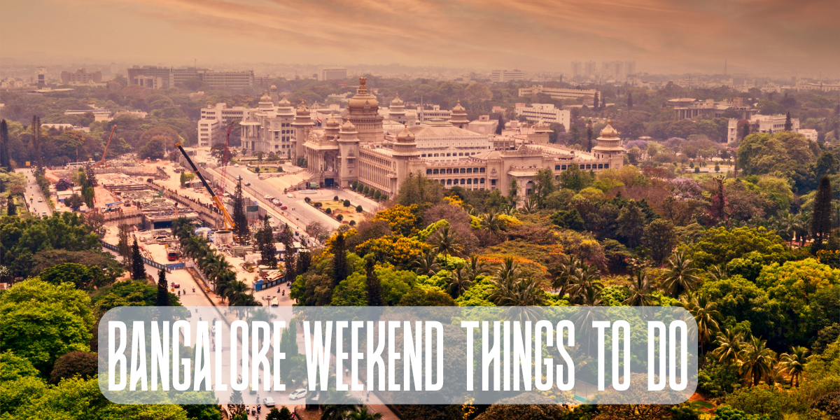 Bangalore weekend things to do